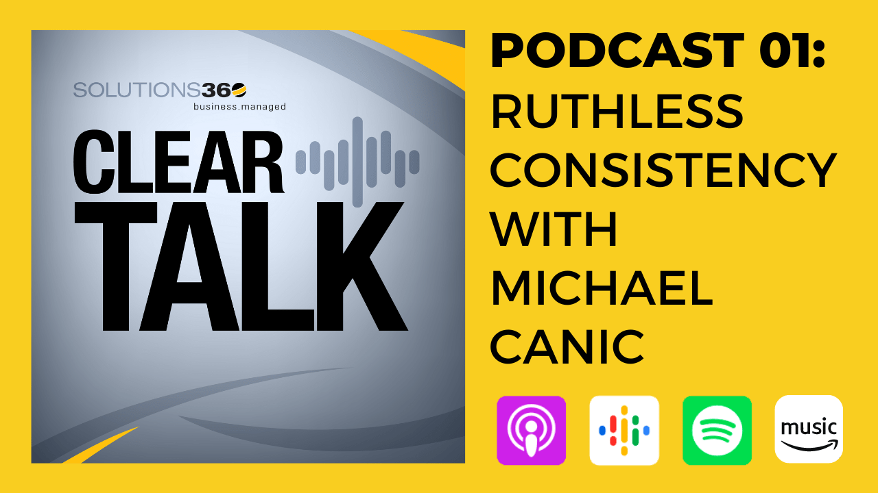 ClearTalk 1: Ruthless Consistency with Michael Canic