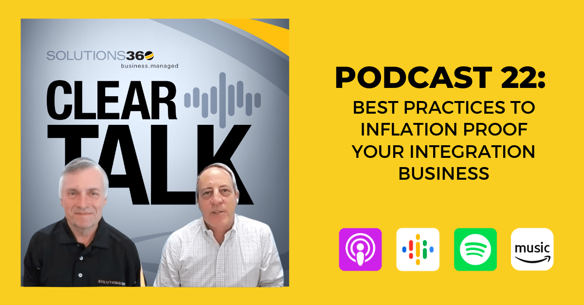 ClearTalk 22: Best Practices to Inflation Proof Your Integration Business