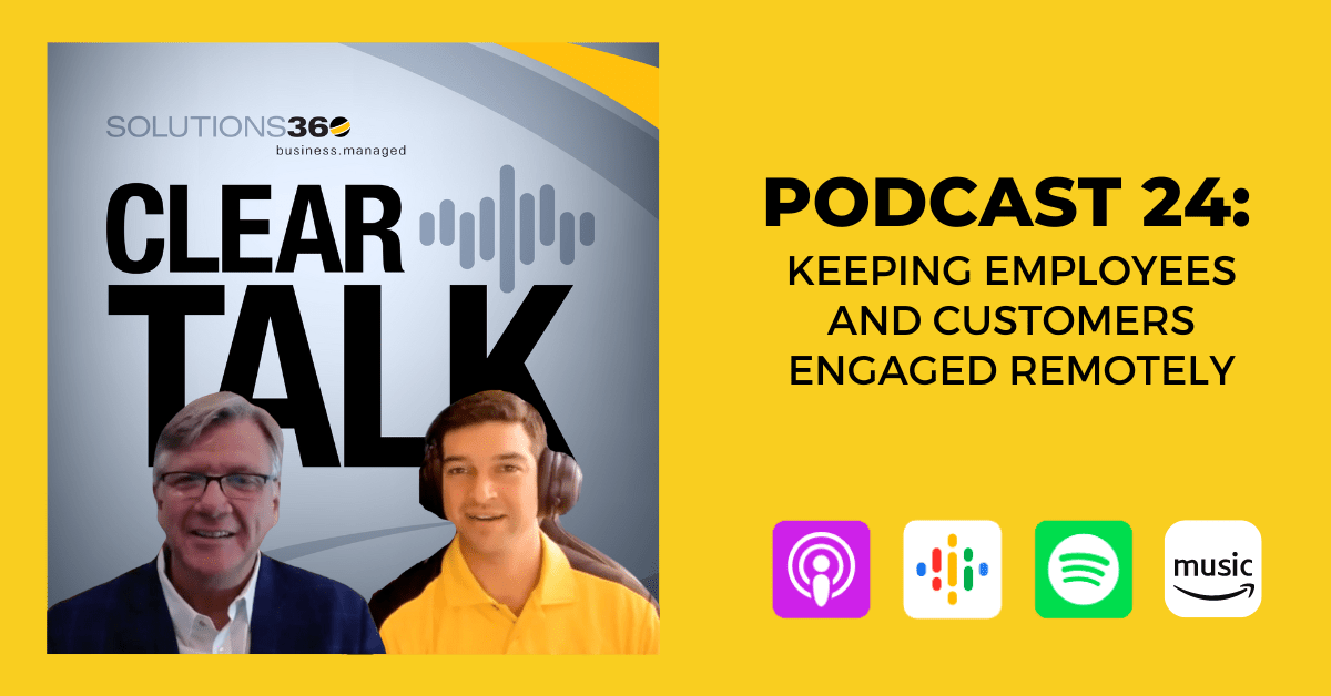 ClearTalk 24: StayEngaged with Employees and Customers Remotely