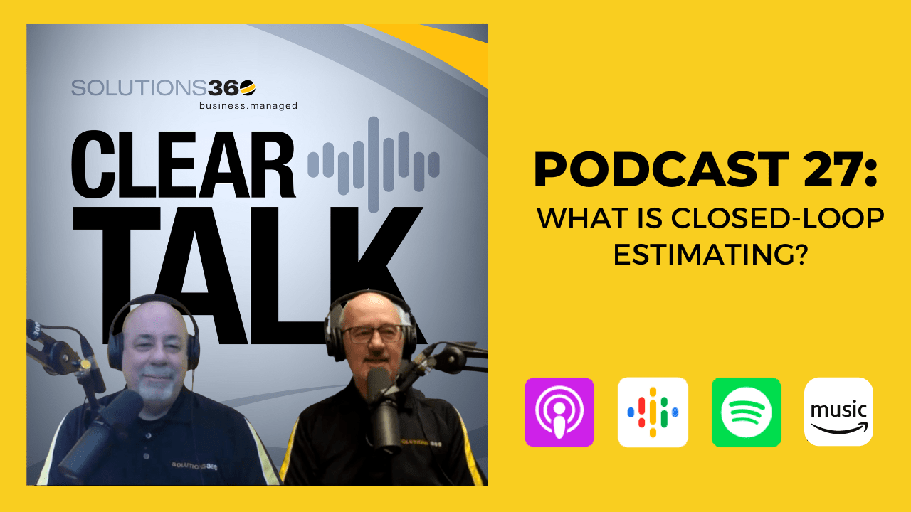 ClearTalk 27: What Is Closed-Loop Estimating?